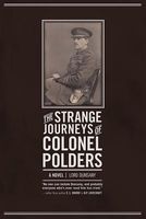 The Strange Journeys of Colonel Polders