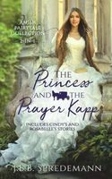 The Princess and the Prayer Kapp
