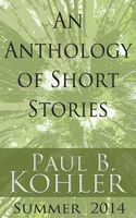 An Anthology of Short Stories: Summer 2014