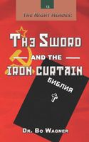The Sword and the Iron Curtain