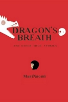 Dragon's Breath: and Other True Stories