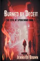 Burned by Deceit