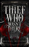 The Thief Who Wasn't There