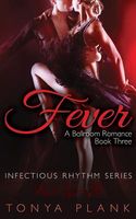 Fever: A Ballroom Romance, Book Three