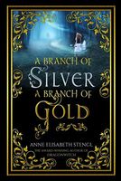 A Branch of Silver, a Branch of Gold