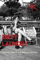 Dirty Laundry: An Aster(ix) Anthology, Fall 2017