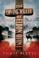 The Loving Wrath of Eldon Quint