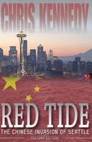 Red Tide: The Chinese Invasion of Seattle