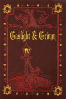 Gaslight & Grimm