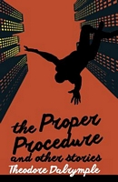 The Proper Procedure and Other Stories