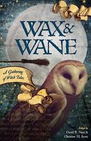 Wax & Wane