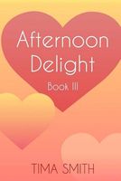 Afternoon Delight: Book Three