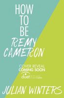 How to Be Remy Cameron