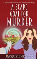 A Scape Goat for Murder