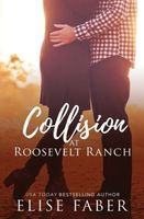 Collision at Roosevelt Ranch