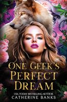 One Geek's Perfect Dream