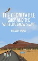 The Cedarville Shop and the Wheelbarrow Swap