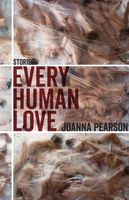 Every Human Love: Stories