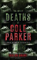 The Many Deaths of Cole Parker