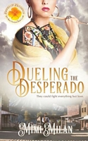 Dueling the Desperado