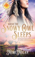 Where the Snowy Owl Sleeps