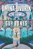 Omina-Uvorix: The Legend