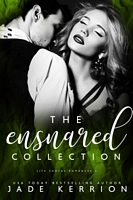 The Ensnared Collection