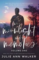 In Moonlight and Memories: Volume One