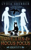 Love, Lies, and Hocus Pocus: Identity