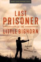 Last Prisoner of the Little Bighorn