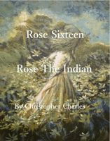 Rose, the Indian
