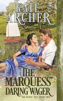 The Marquess' Daring Wager