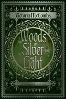 Woods of Silver and Light