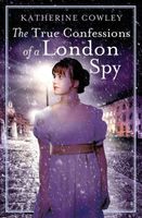 The True Confessions of a London Spy