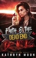 Faith and the Dead End Devils