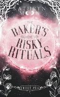 The Baker's Guide to Risky Rituals