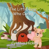 The Little Bear Who Cared