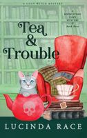 Tea & Trouble Hardcover