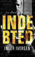 Indebted: 'Til Death Do Us Part