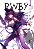 RWBY: From Shadows: Official Manga Anthology, Vol. 3