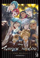 Disney Twisted-Wonderland: The Manga - Anthology, Vol. 2