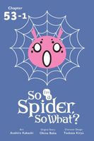 So I'm a Spider, So What?, Chapter 53.1