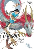 Seven Little Sons of the Dragon: A Collection of Seven Stories