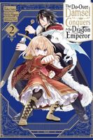 The Do-Over Damsel Conquers the Dragon Emperor, Vol. 2