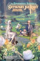 The Ephemeral Scenes of Setsuna's Journey, Vol. 2 (light novel) Rokusyou *