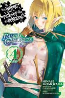 Is It Wrong to Try to Pick Up Girls in a Dungeon? Familia Chronicle Episode Lyu, Vol. 4 (manga)