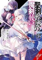 The Demon Sword Master of Excalibur Academy, Vol. 12 (light novel)