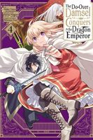 The Do-Over Damsel Conquers the Dragon Emperor, Vol. 4 (manga)