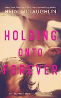 Holding Onto Forever