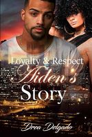 Loyalty and Respect: Aiden's Story
